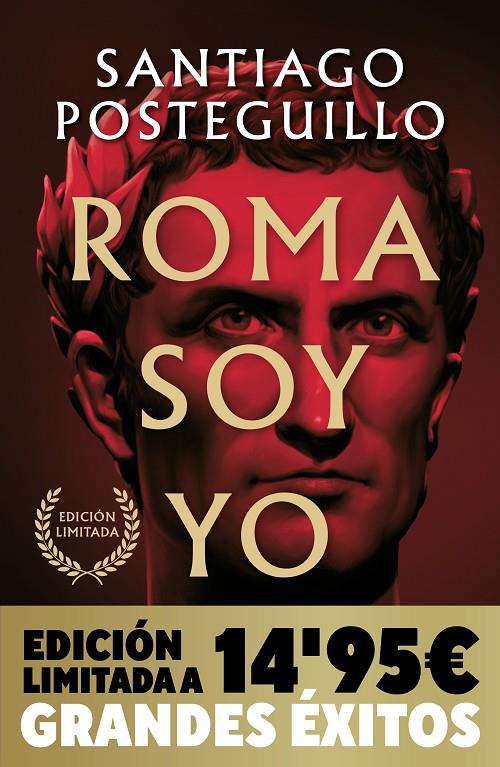 Roma soy yo (Campaña Navidad Grandes Éxitos edición limitada) (Serie Julio César #01) | 9788490706008 | Posteguillo, Santiago | Llibreria online de Figueres i Empordà