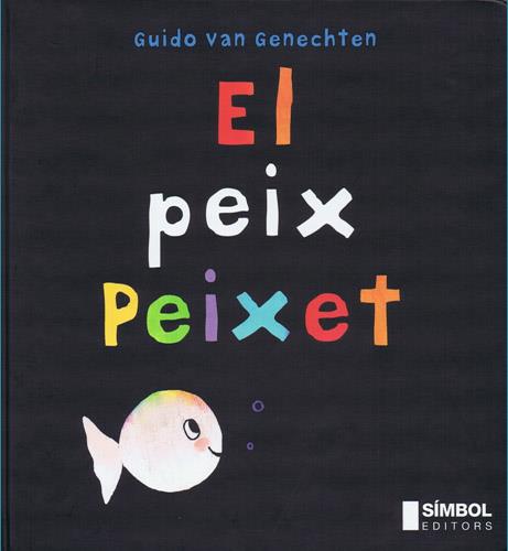 El peix peixet | 9788495987242 | van Genechten, Guido | Llibreria online de Figueres i Empordà