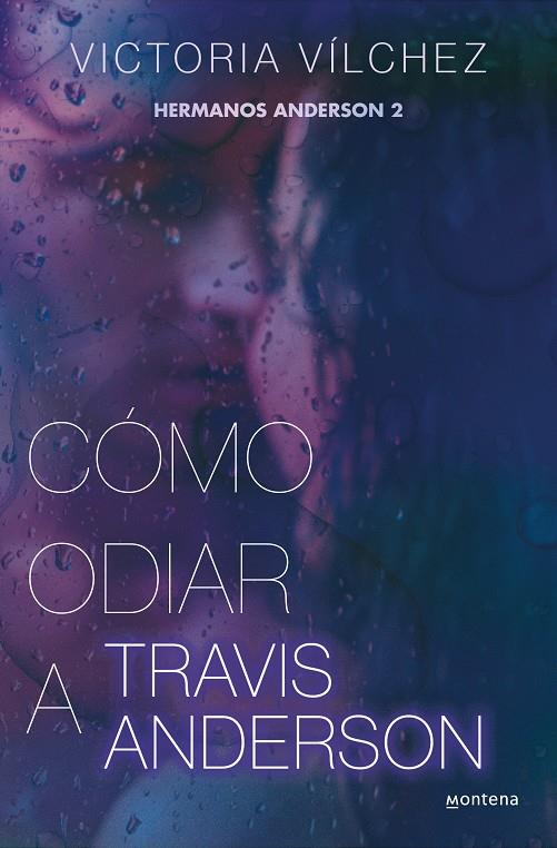 Cómo odiar a Travis Anderson (Hermanos Anderson #02) | 9788419501851 | Vílchez, Victoria | Llibreria online de Figueres i Empordà