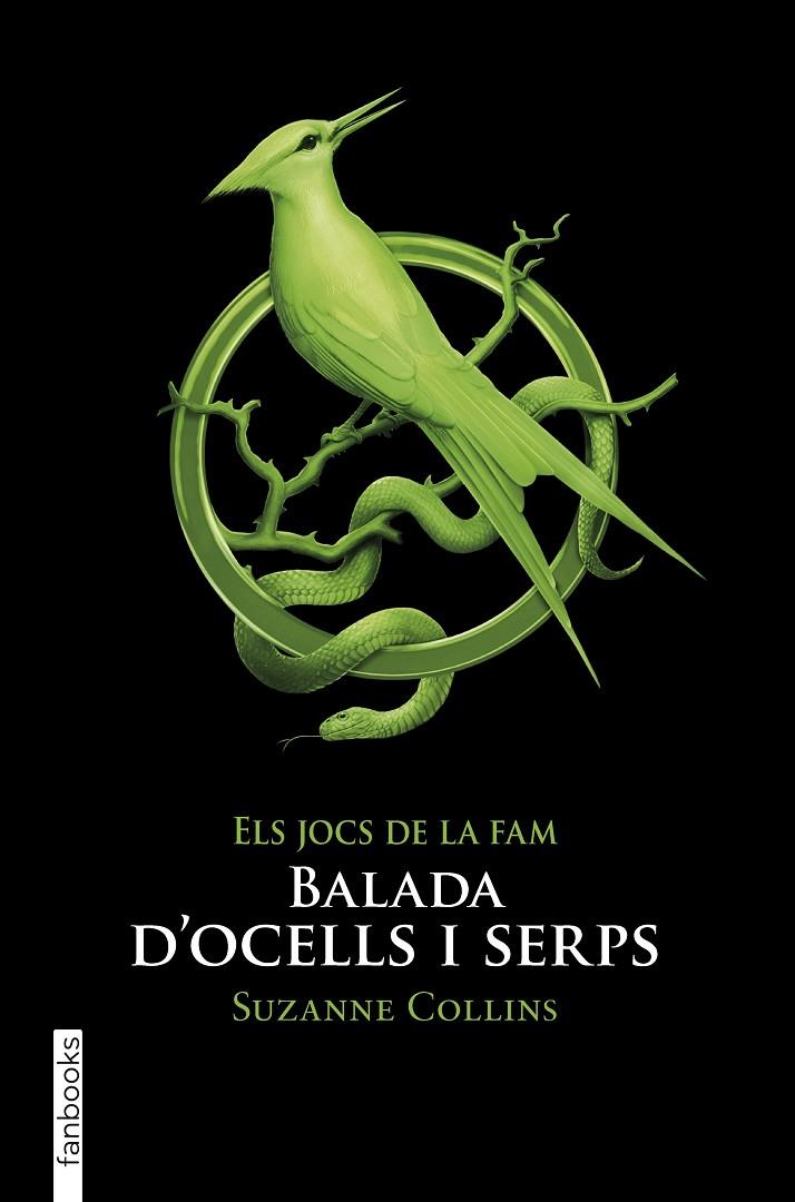 Balada d'ocells i serps (Els Jocs de la Fam #04) | 9788417515911 | Collins, Suzanne | Llibreria online de Figueres i Empordà