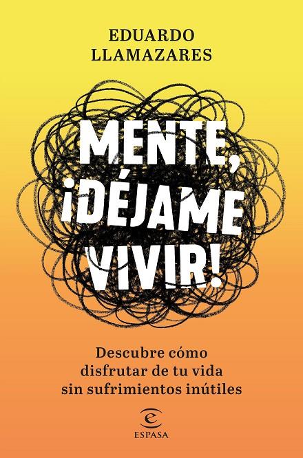 Mente, déjame vivir | 9788467056686 | Llamazares, Eduardo | Llibreria online de Figueres i Empordà