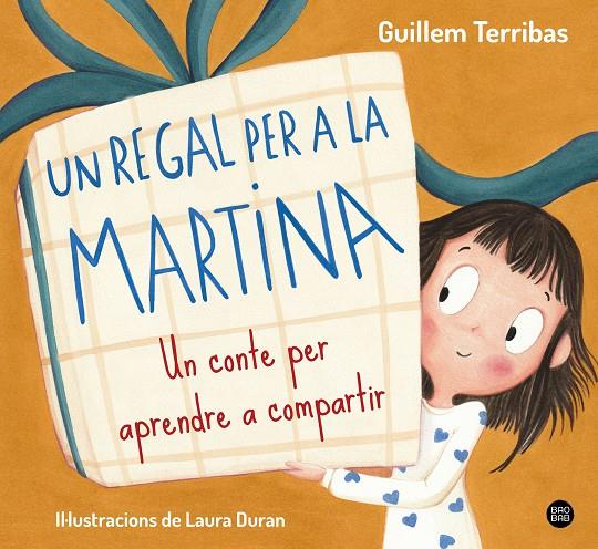 Un regal per a la Martina | 9788413899367 | Terribas, Guillem | Librería online de Figueres / Empordà