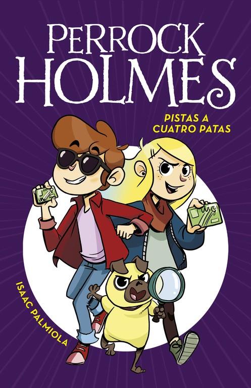 Pistas a cuatro Patas (Serie Perrock Holmes 2) | 9788490436165 | PALMIOLA, ISAAC | Librería online de Figueres / Empordà