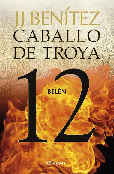 Belén. Caballo de Troya #12 | 9788408263456 | Benítez, J. J. | Librería online de Figueres / Empordà