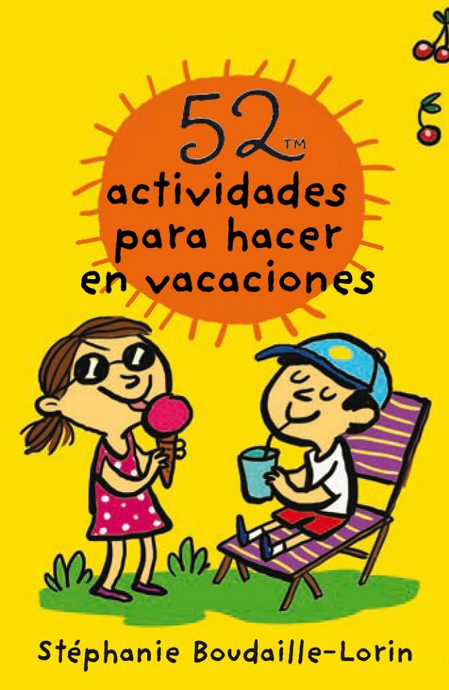 52 actividades para hacer en vacaciones | 9788893676267 | Boudaille-Lorin, Stéphanie | Llibreria online de Figueres i Empordà