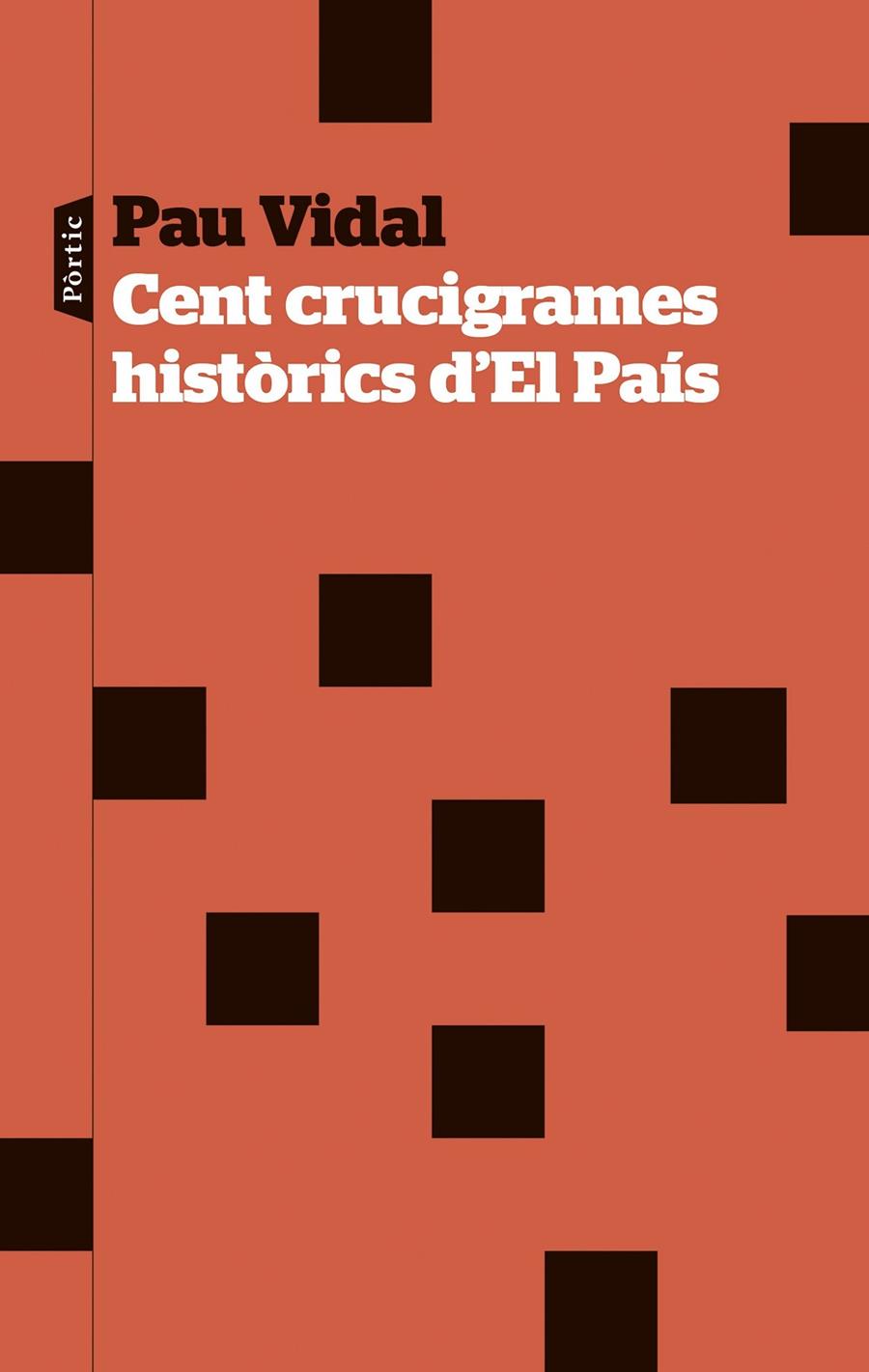 Cent crucigrames històrics d'El País | 9788498095692 | Vidal Gavilan, Pau | Librería online de Figueres / Empordà