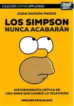 LOS SIMPSON NUNCA ACABARAN | 9788412720464 | Damian Pardo, Juan | Llibreria online de Figueres i Empordà