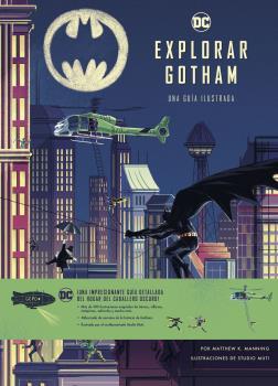 EXPLORAR GOTHAM. GUIA ILUSTRADA | 9788467943900 | K. Manning, Matthew | Llibreria online de Figueres i Empordà