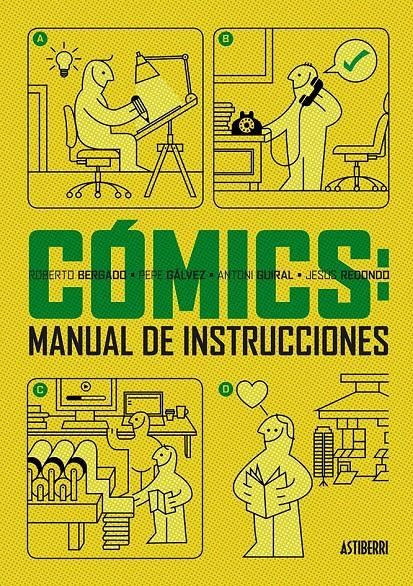 Cómics: manual de instrucciones | 9788415685999 | Guiral, Antoni/Bergado, Roberto/Gálvez, Pepe/Redondo, Jesús | Llibreria online de Figueres i Empordà