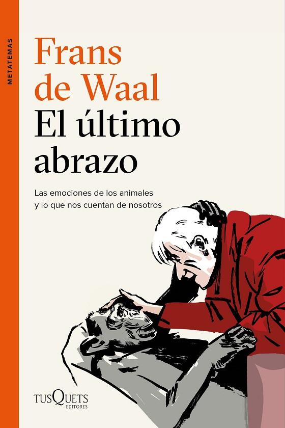 El último abrazo | 9788490666951 | Waal, Frans de | Llibreria online de Figueres i Empordà