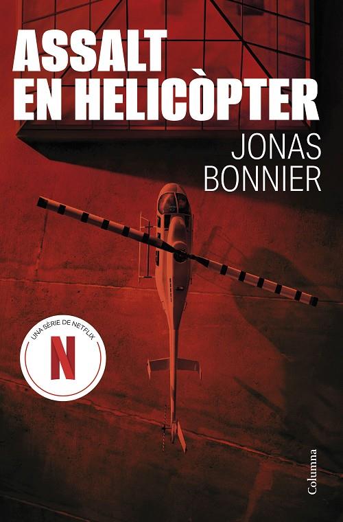 Assalt en helicòpter | 9788466432894 | Bonnier, Jonas | Llibreria online de Figueres i Empordà