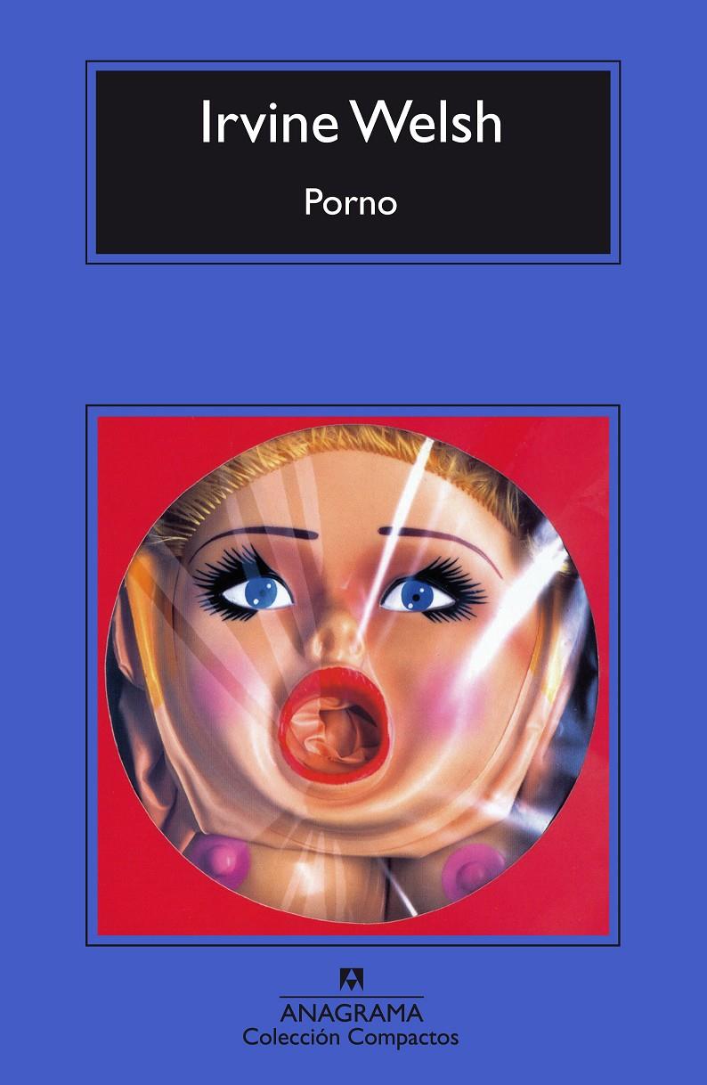 Porno (ESP) | 9788433972613 | Irvine Welsh | Llibreria online de Figueres i Empordà