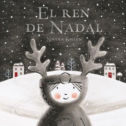 El ren de Nadal | 9788448862336 | Killen, Nicola | Llibreria online de Figueres i Empordà