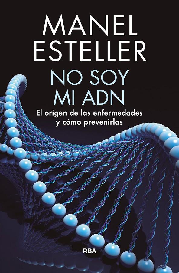 No soy mi adn | 9788490568347 | ESTELLER BADOSA, MANEL | Llibreria online de Figueres i Empordà