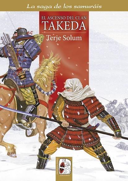 El ascenso del clan Takeda | 9788494392221 | Solum, Terje | Librería online de Figueres / Empordà