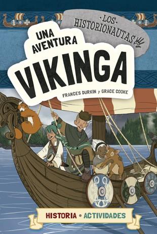 Los historionautas. Una aventura vikinga | 9788424663797 | Durkin, Frances/Cooke, Grace | Llibreria online de Figueres i Empordà