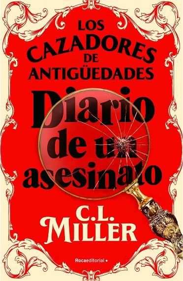 Los cazadores de antigüedades. Diario de un asesinato | 9788419743787 | Miller, C.L. | Llibreria online de Figueres i Empordà