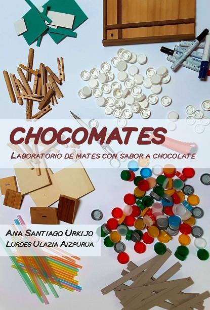 CHOCOMATES | 9788412459449 | Santiago Urkijo, Ana/Ulazia Aizpurua, Lurdes | Llibreria online de Figueres i Empordà