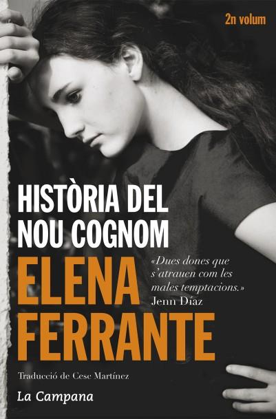 Història del nou cognom | 9788416457229 | Ferrante, Elena | Llibreria online de Figueres i Empordà