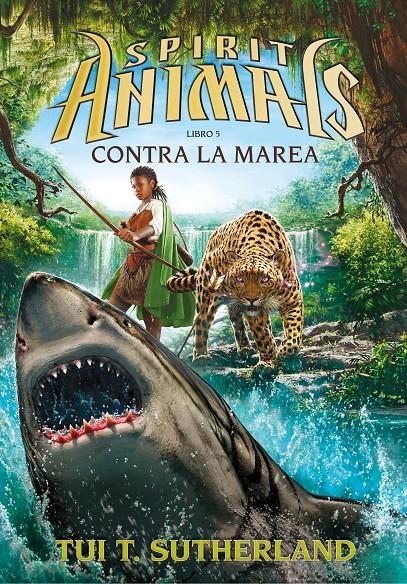 CONTRA LA MAREA (Spirit Animals #05) | 9788467585759 | Sutherland, Tui T. | Llibreria online de Figueres i Empordà