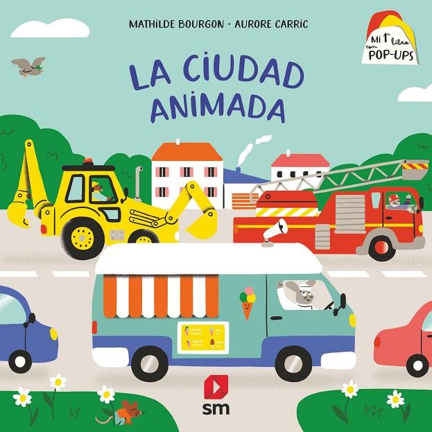 Mi primer libro con pop-ups: LA CIUDAD ANIMADA | 9788498569353 | Bourgon, Mathilde | Librería online de Figueres / Empordà