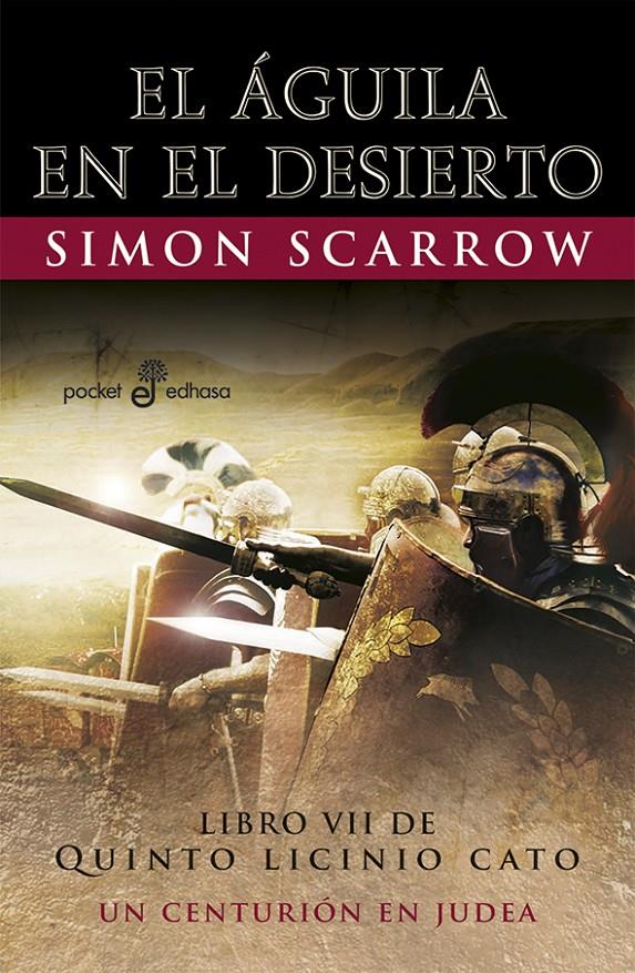 El águila en el desierto (Quinto Licinio Cato #07) | 9788435019873 | Scarrow, Simon | Librería online de Figueres / Empordà