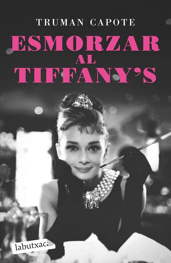 Esmorzar al Tiffany's | 9788418572586 | Capote, Truman | Librería online de Figueres / Empordà