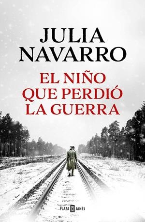 El niño que perdió la guerra | 9788401027970 | Navarro, Julia | Llibreria online de Figueres i Empordà